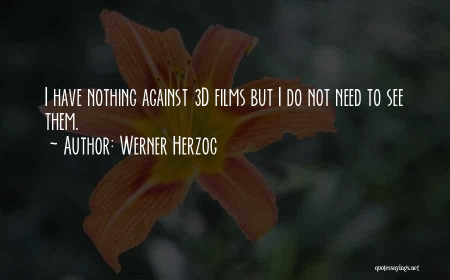 Werner Herzog Quotes 334081