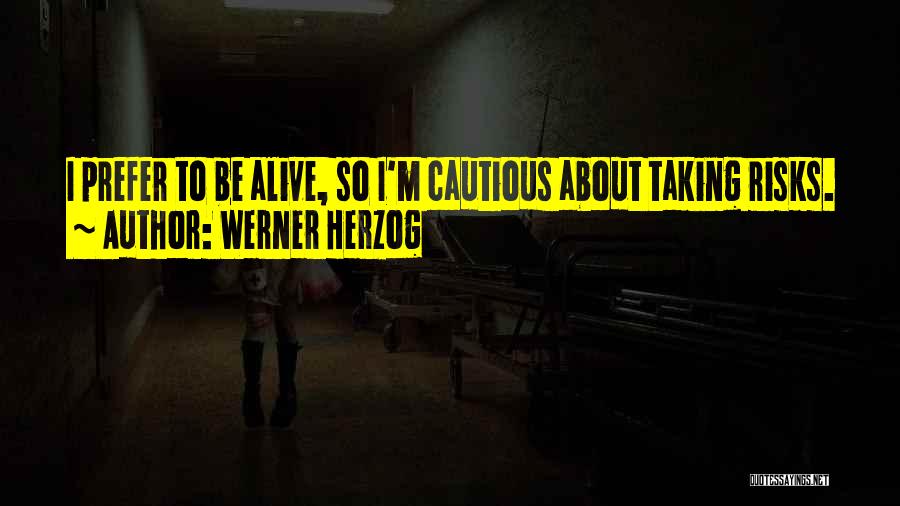 Werner Herzog Quotes 582378