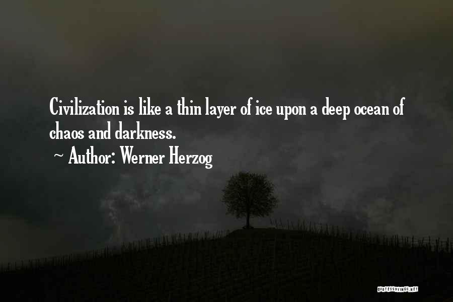Werner Herzog Quotes 617299