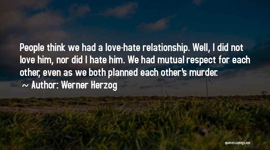 Werner Herzog Quotes 861609