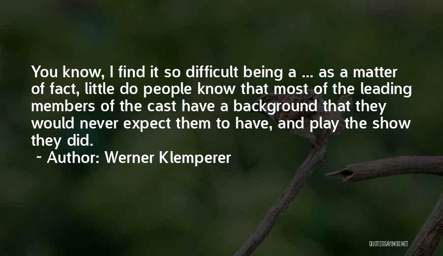 Werner Klemperer Quotes 1127136