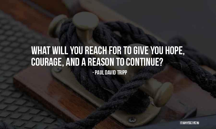 Werners True Quotes By Paul David Tripp
