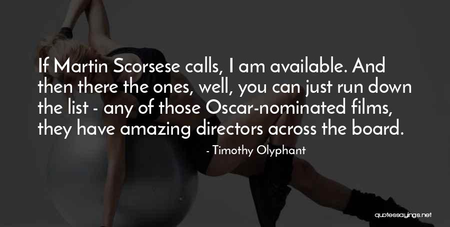 Werness Brothers Quotes By Timothy Olyphant Werness Brothers Quotes By Timothy Olyphant