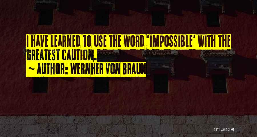 Wernher Von Braun Quotes 1865500