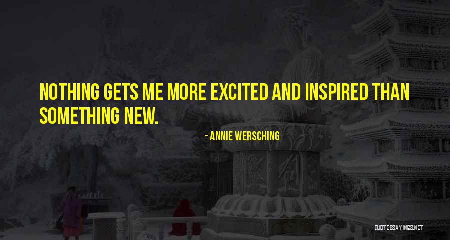 Wersching Quotes By Annie Wersching Wersching Quotes By Annie Wersching