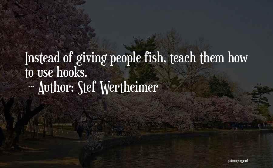 Wertheimer Quotes By Stef Wertheimer