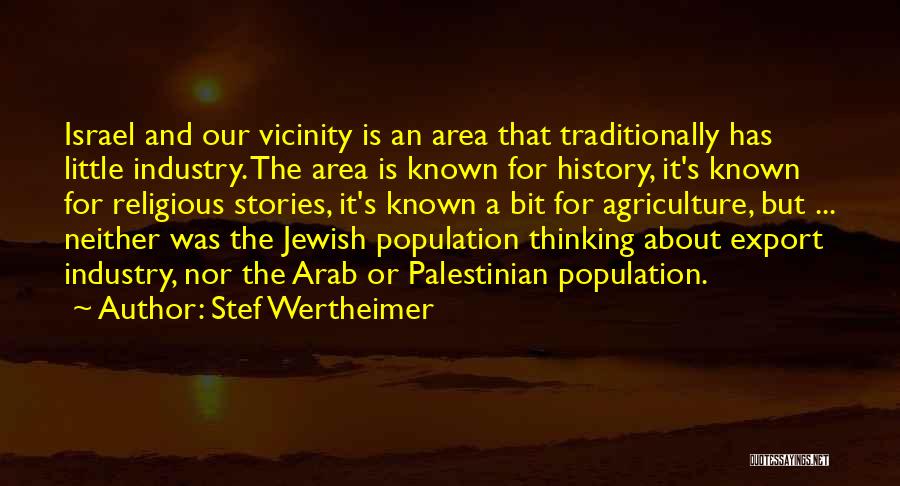 Wertheimer Quotes By Stef Wertheimer