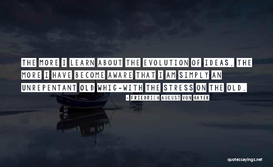 Wertvolle Quotes By Friedrich August Von Hayek Wertvolle Quotes By Friedrich August Von Hayek
