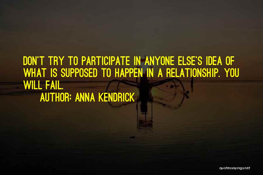Wervellichaam Quotes By Anna Kendrick
