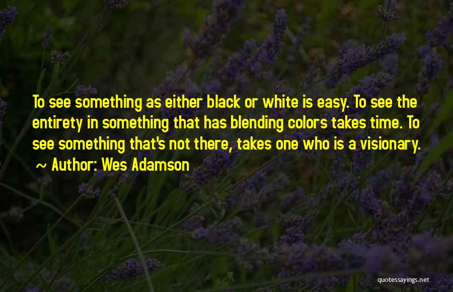 Wes Adamson Quotes 171964