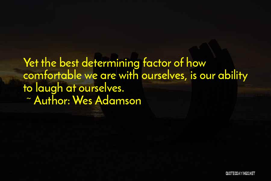 Wes Adamson Quotes 2119702