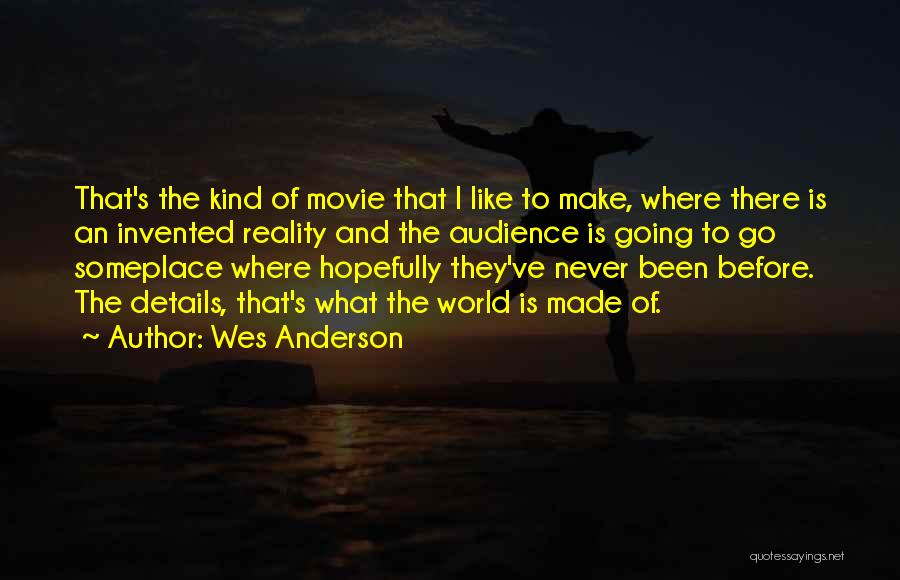 Wes Anderson Quotes 2140998