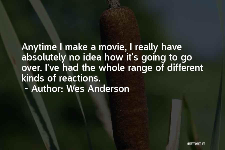 Wes Anderson Quotes 218197