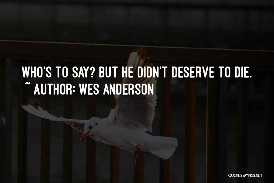 Wes Anderson Quotes 401667