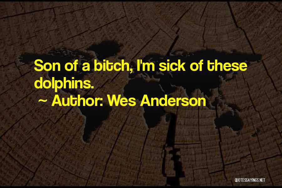 Wes Anderson Quotes 513236