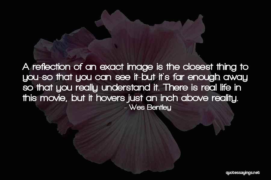 Wes Bentley Quotes 621356 Wes Bentley Quotes 621356