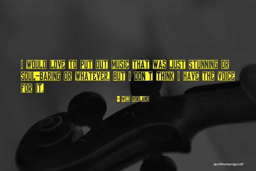 Wes Borland Quotes 1860152 Wes Borland Quotes 1860152