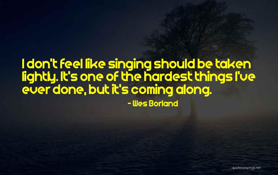 Wes Borland Quotes 1892670 Wes Borland Quotes 1892670