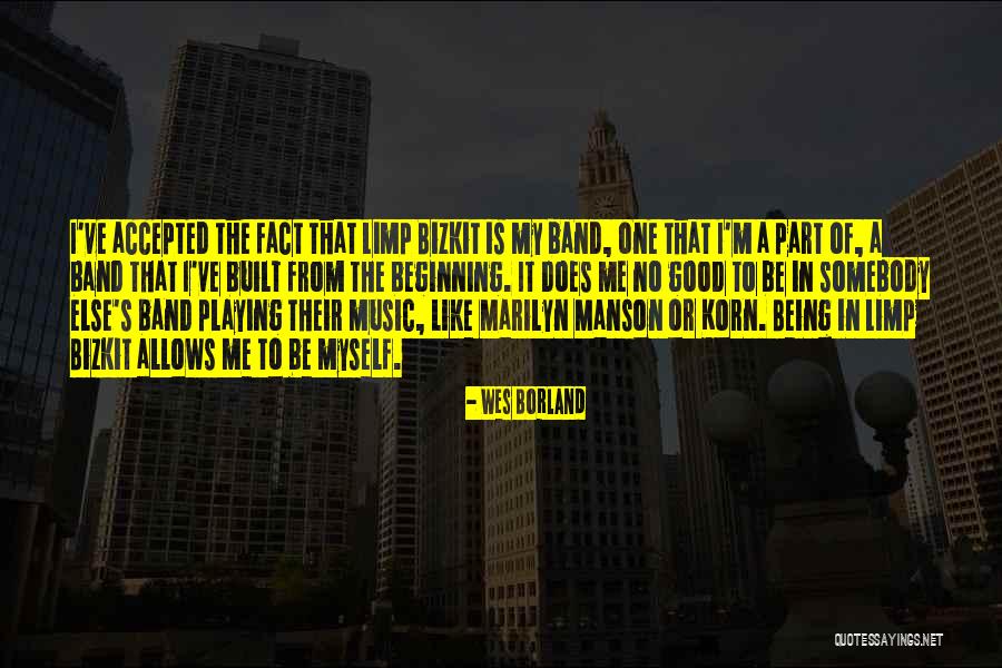Wes Borland Quotes 220434 Wes Borland Quotes 220434
