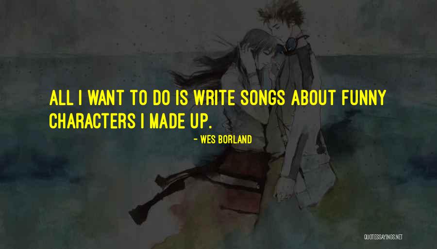 Wes Borland Quotes 695156 Wes Borland Quotes 695156