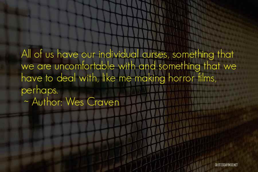 Wes Craven Quotes 2020678