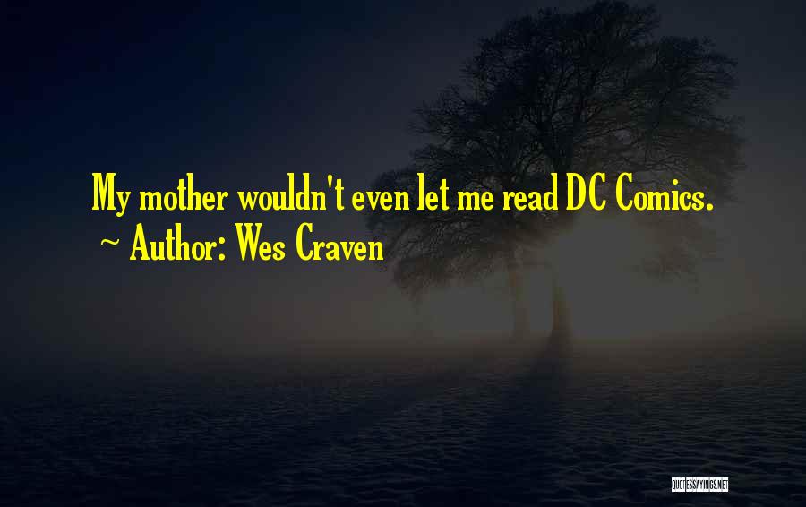 Wes Craven Quotes 785936