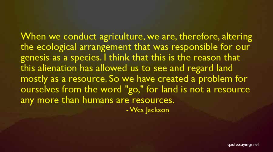 Wes Jackson Quotes 1065723 Wes Jackson Quotes 1065723