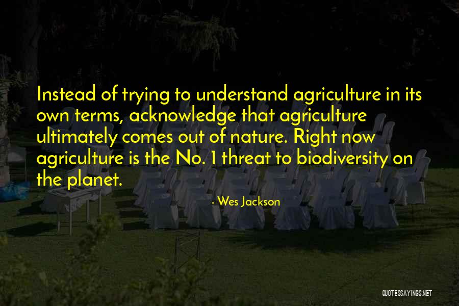 Wes Jackson Quotes 2051693 Wes Jackson Quotes 2051693