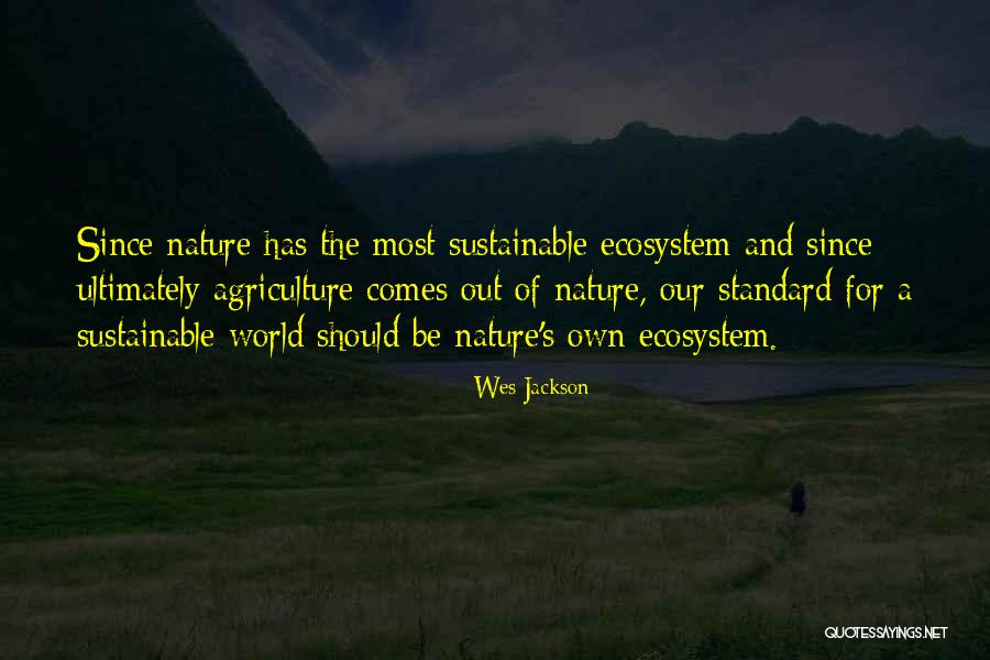 Wes Jackson Quotes 905097 Wes Jackson Quotes 905097