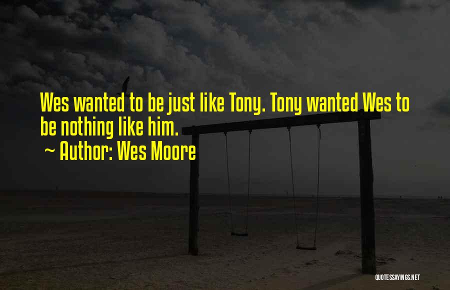 Wes Moore Quotes 1047885