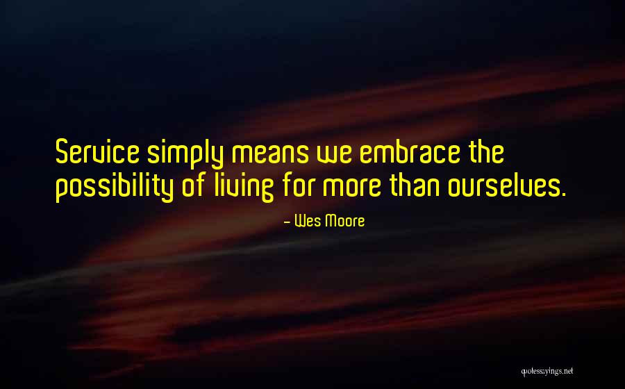 Wes Moore Quotes 1702745 Wes Moore Quotes 1702745