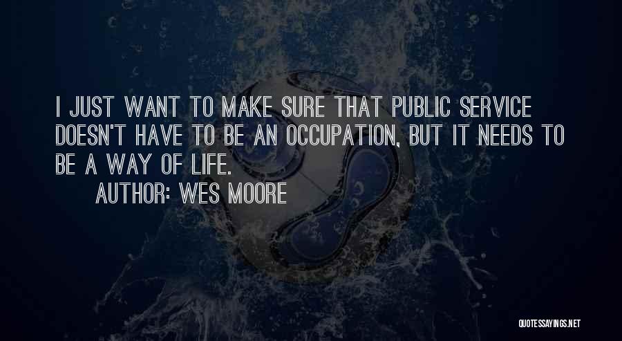 Wes Moore Quotes 1745410