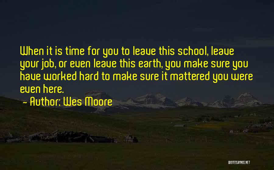 Wes Moore Quotes 1785413