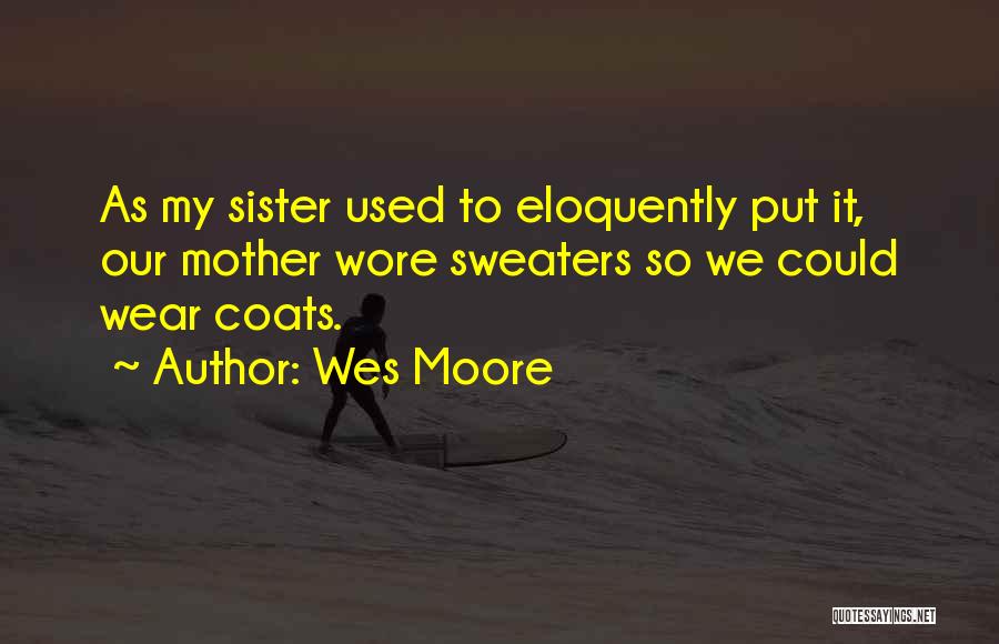 Wes Moore Quotes 1889613