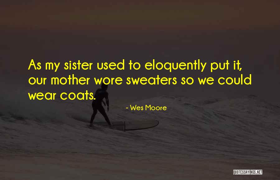 Wes Moore Quotes 1889613 Wes Moore Quotes 1889613