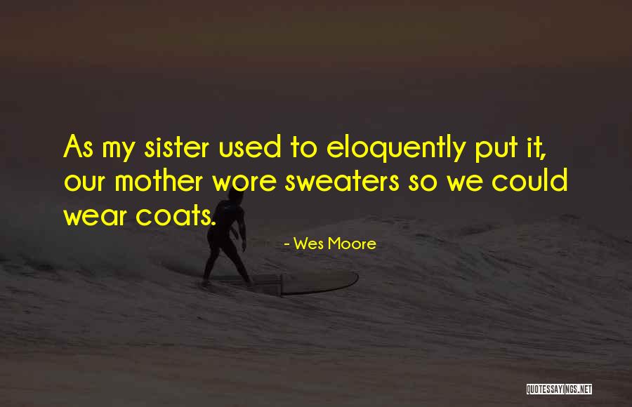 Wes Moore Quotes 1889613