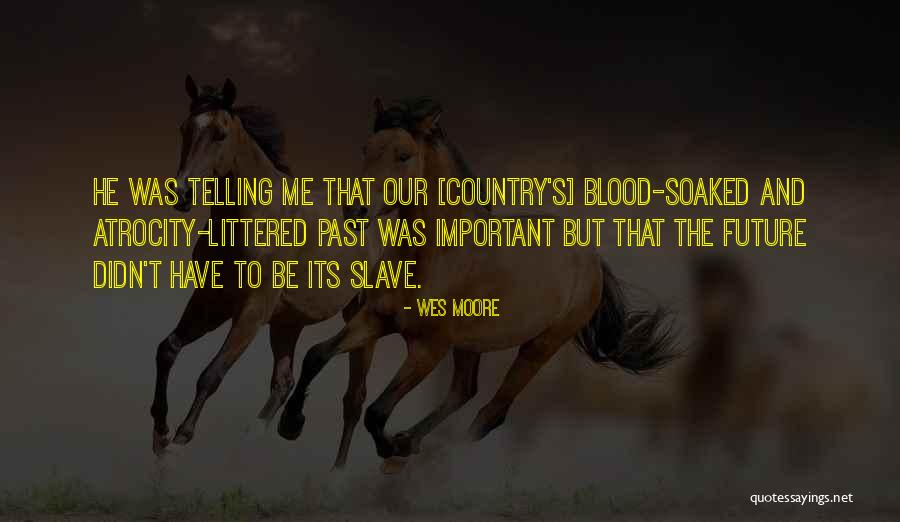Wes Moore Quotes 1948471 Wes Moore Quotes 1948471