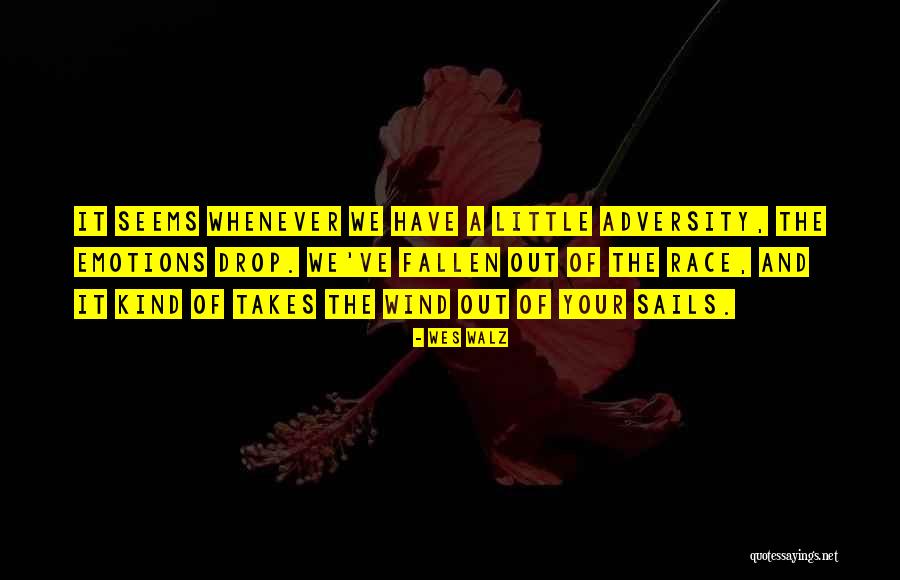 Wes Walz Quotes 943858 Wes Walz Quotes 943858
