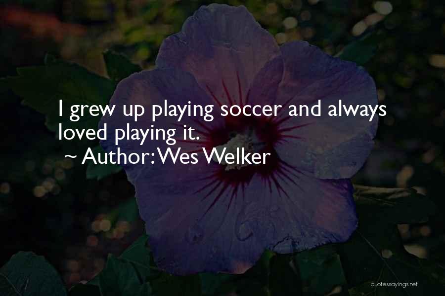 Wes Welker Quotes 1130928