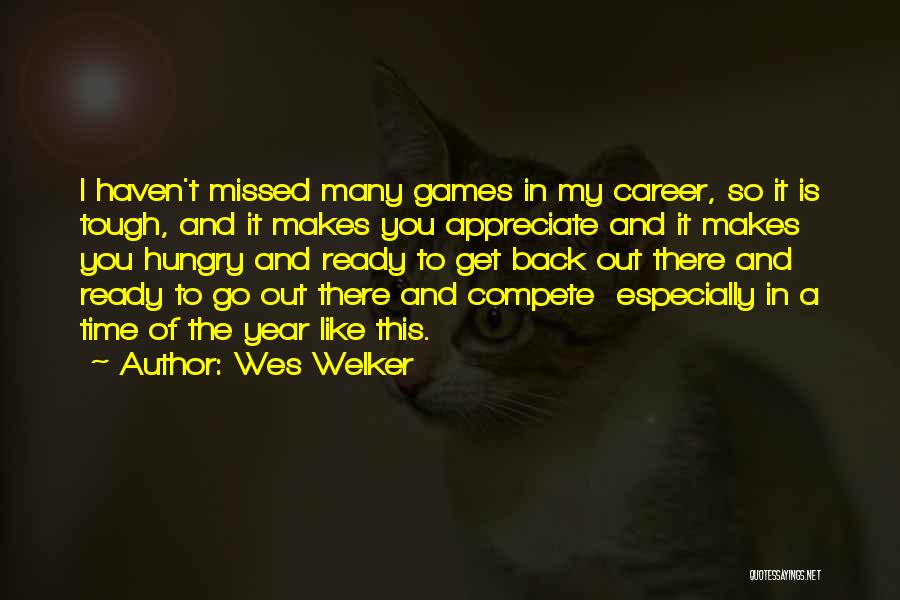 Wes Welker Quotes 1400765