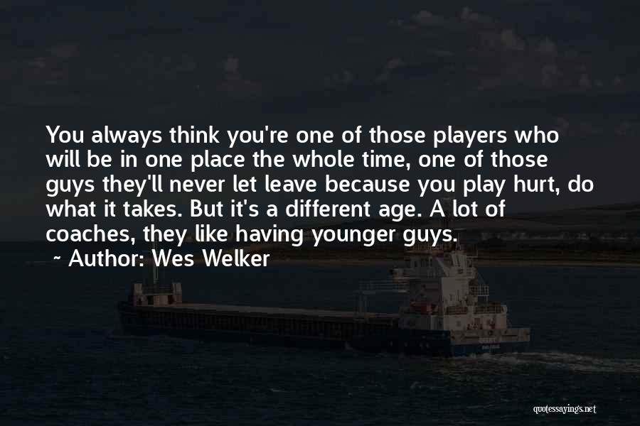Wes Welker Quotes 2098292