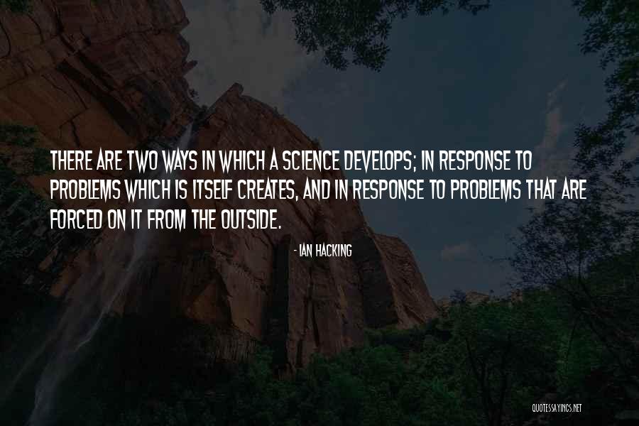 Weschke Mo Quotes By Ian Hacking Weschke Mo Quotes By Ian Hacking