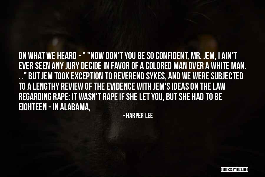 Weschke Wealth Quotes By Harper Lee Weschke Wealth Quotes By Harper Lee