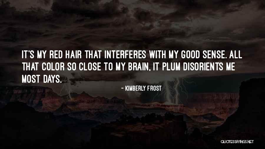 Weschke Wealth Quotes By Kimberly Frost Weschke Wealth Quotes By Kimberly Frost