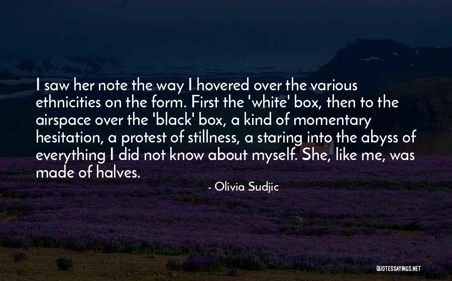 Wescourt Kuantan Quotes By Olivia Sudjic Wescourt Kuantan Quotes By Olivia Sudjic
