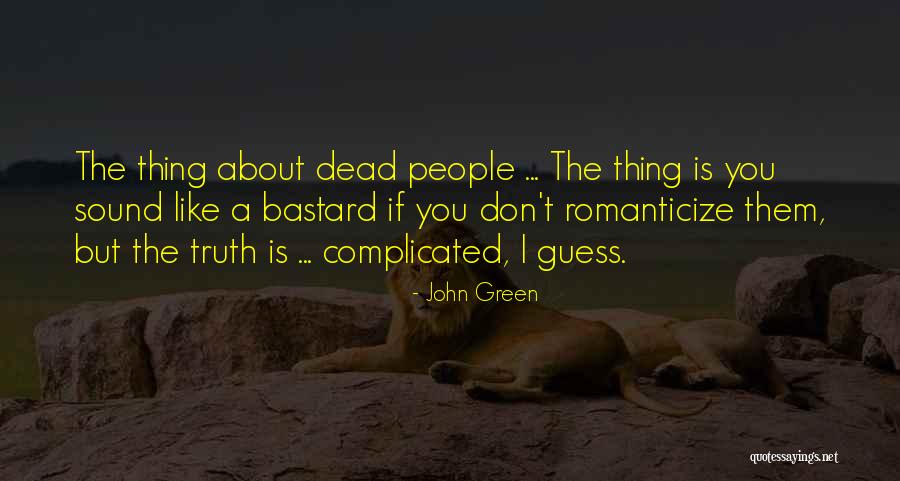 Weseloh Quotes By John Green Weseloh Quotes By John Green