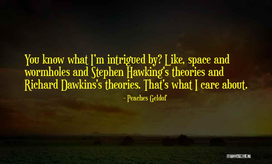 Weseloh Quotes By Peaches Geldof Weseloh Quotes By Peaches Geldof