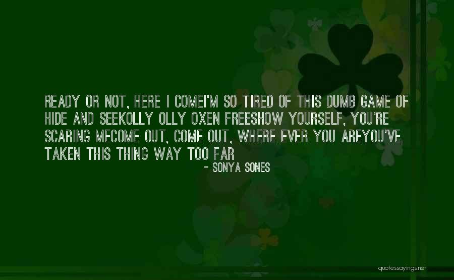 Weseloh Quotes By Sonya Sones Weseloh Quotes By Sonya Sones