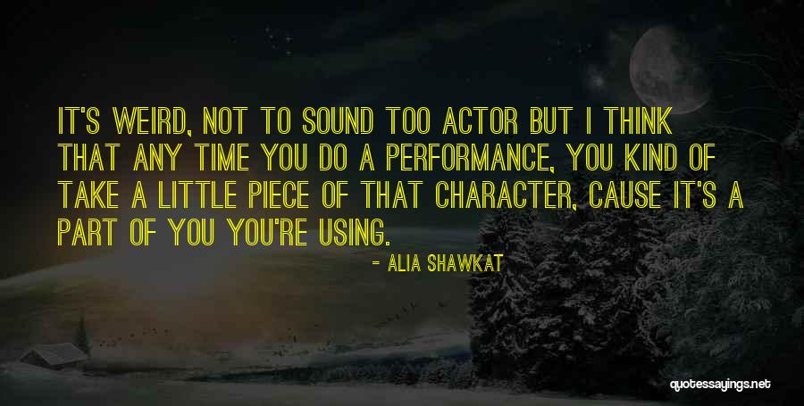 Weskamp Photography Quotes By Alia Shawkat Weskamp Photography Quotes By Alia Shawkat