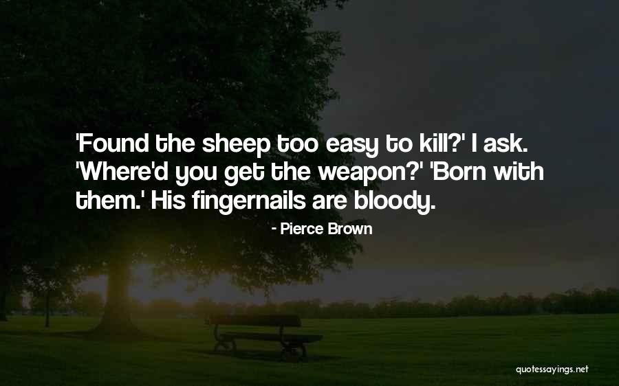 Weskamp Photography Quotes By Pierce Brown Weskamp Photography Quotes By Pierce Brown